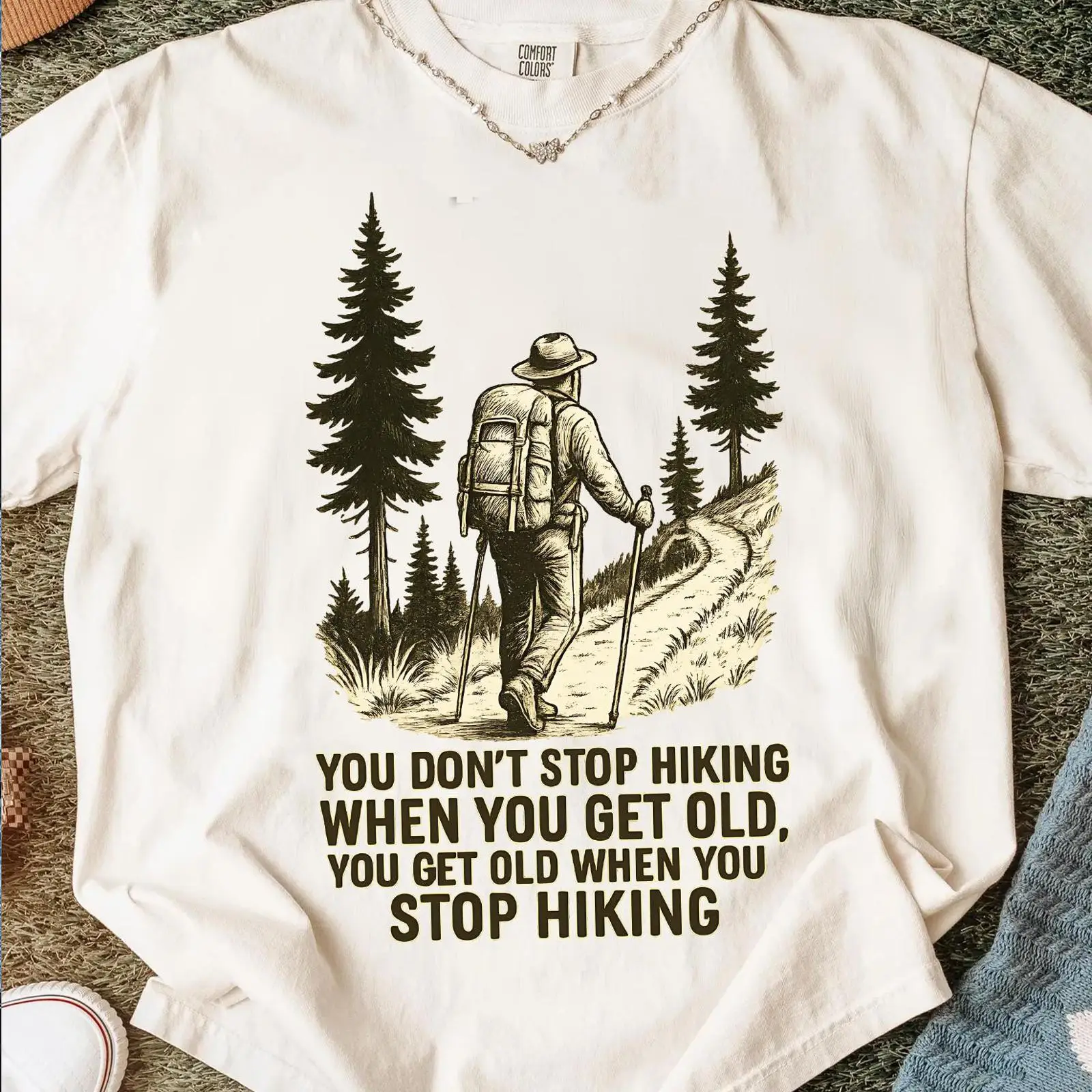 You Don't Stop Hiking When Get - Outdoor Adventure Quotes review and price
